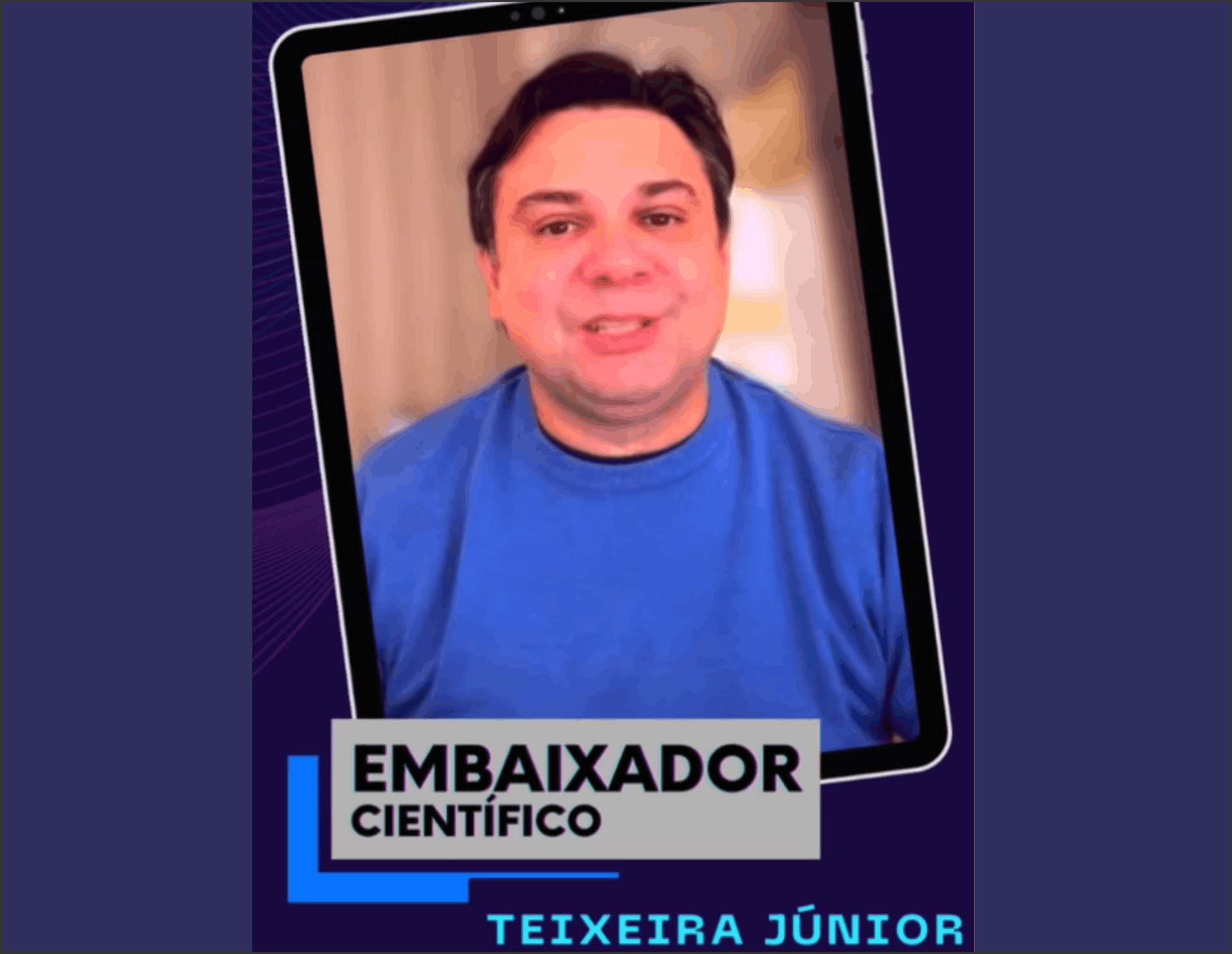 TEIXEIRA JÚNIOR, Embaixador Científico da ONIA BRASIL