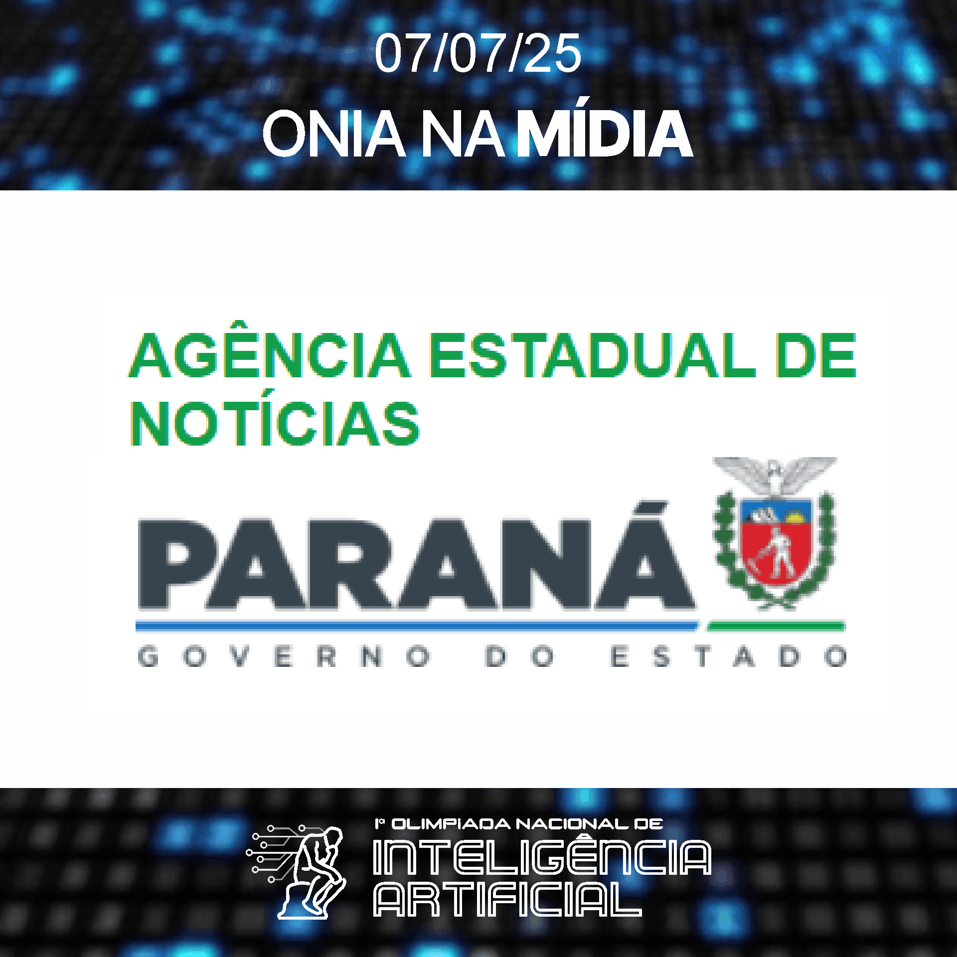 AGÊNCIA ESTADUAL DE NOTÍCIAS PR - 07/07/2025